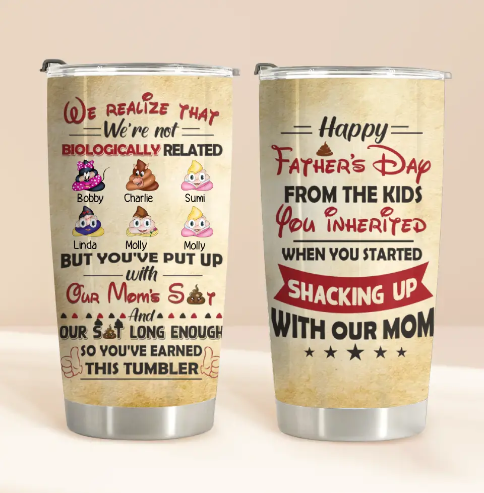 Personalized Stepdad Tumbler - Up to 6 Children - Gift Idea For Father's Day - We Realize That We're Not Biologically Related