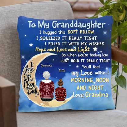 Personalized Grandma & Grandkids On Moon Pillow Cover - Grandma With Up To 4 Kids - To My Granddaughter, I Hugged This Soft Pillow