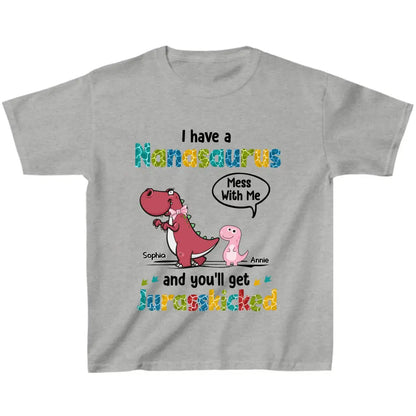 Personalized Dino Kid T-shirt - I Have Nanasaurus And You'll Get Jurasskicked