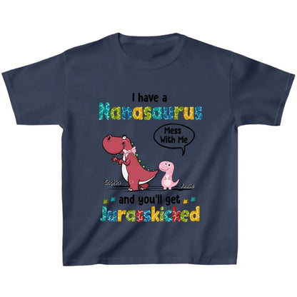 Personalized Dino Kid T-shirt - I Have Nanasaurus And You'll Get Jurasskicked