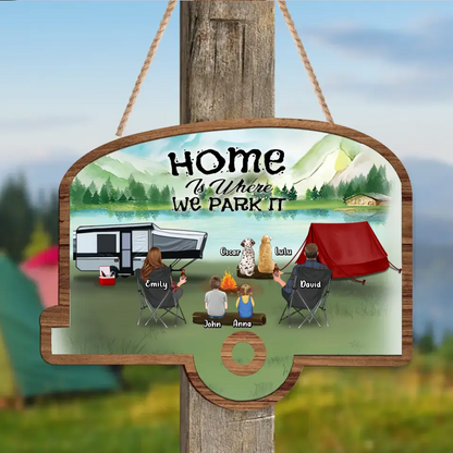 Personalized Camping Wooden Sign - Up to 2 Children & 3 Pets -  Gift Idea For Camping Lovers - Home Is Where We Park It