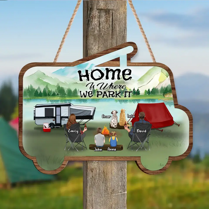 Personalized Camping Wooden Sign - Up to 2 Children & 3 Pets -  Gift Idea For Camping Lovers - Home Is Where We Park It