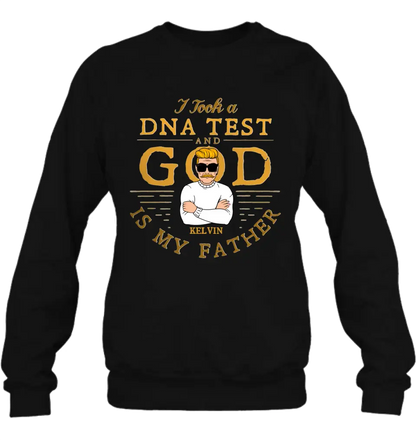 Personalized Dad/Mom Shirt/Hoodie - Father's Day/Mother's Day Gift Idea - I Took A DNA Test