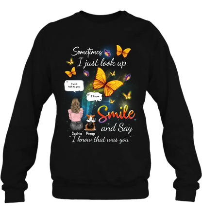 Personalized Memorial Dog Mom Shirt/Hoodie - Gift Idea For Dog Owners - Up to 4 Dogs - Sometimes I Just Look Up