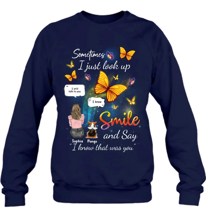 Personalized Memorial Dog Mom Shirt/Hoodie - Gift Idea For Dog Owners - Up to 4 Dogs - Sometimes I Just Look Up