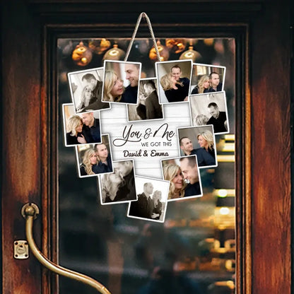 Personalized Couple Wooden Sign - Upload Photo - Gift Idea For Couple/Him/Her - You & Me We Got This
