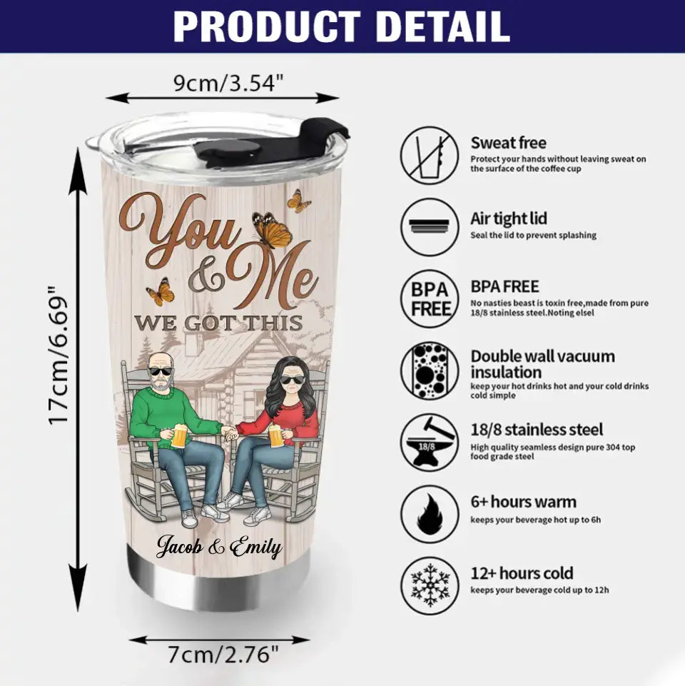 Personalized Couple Tumbler - Gift Idea For Couple/Him/Her/Christmas - You & Me We Got This