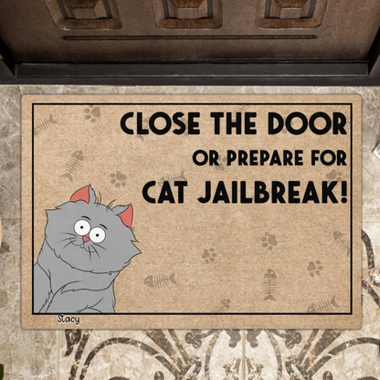 Personalized Cat Doormat - Up to 6 Cats - Gift Idea For Cat Lover - Close The Door Or Prepare For Cat Jailbreak