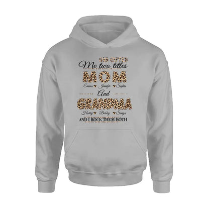 Personalized Mom And Grandma Shirt - Up to 12 People - Mother's Day Gift Idea for Mom/Grandma - God Gifted Me Two Titles Mom And Grandma