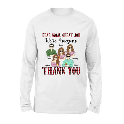 Personalized Mom Shirt - Up to 4 Children - Mother's Day Gift Idea for Mom - Dear Mom Great Job