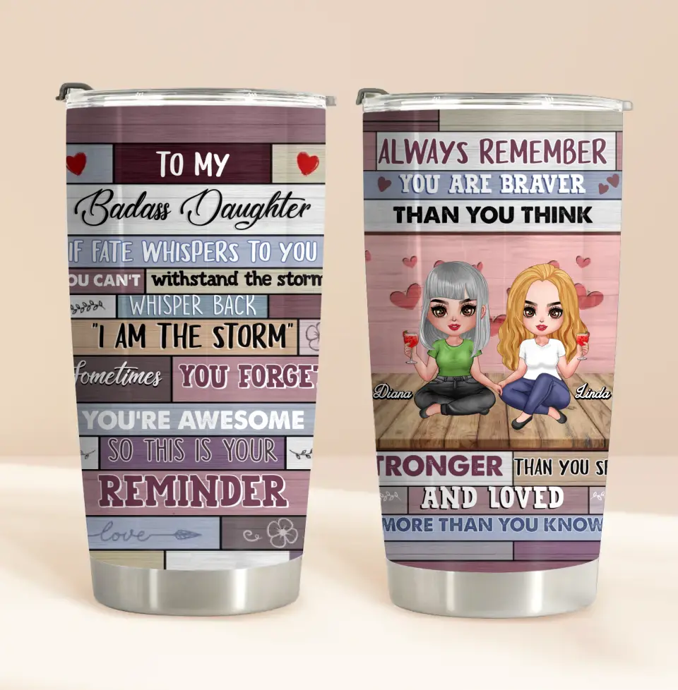 Personalized Mother & Daughter Tumbler - Gift From Mom - To My Badass Daughter