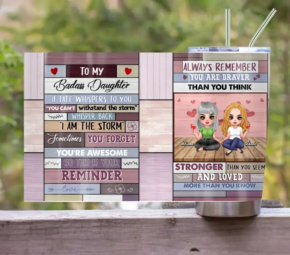 Personalized Mother & Daughter Tumbler - Gift From Mom - To My Badass Daughter