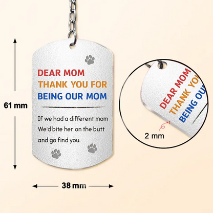 Personalized Lying Dog Mom Aluminum Keychain - Gift For Mother's Day/Dog Lovers - Up to 7 Dogs - Forget Mother's Day We Woof You Every Day