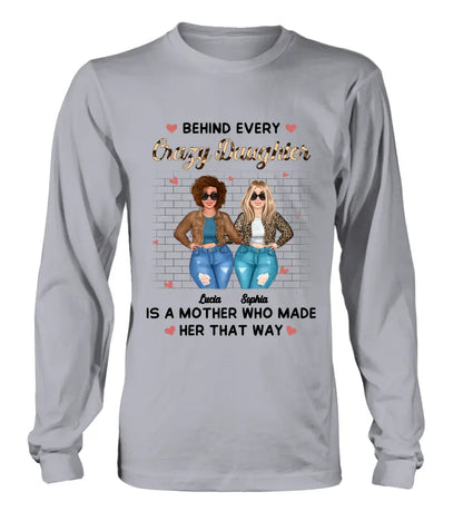 Personalized Mom & Daughter Shirt/Hoodie - Gift Idea For Mom/Mother's Day - Who Made Her That Way