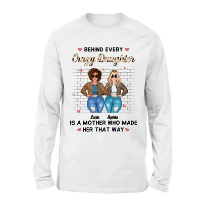 Personalized Mom & Daughter Shirt/Hoodie - Gift Idea For Mom/Mother's Day - Who Made Her That Way