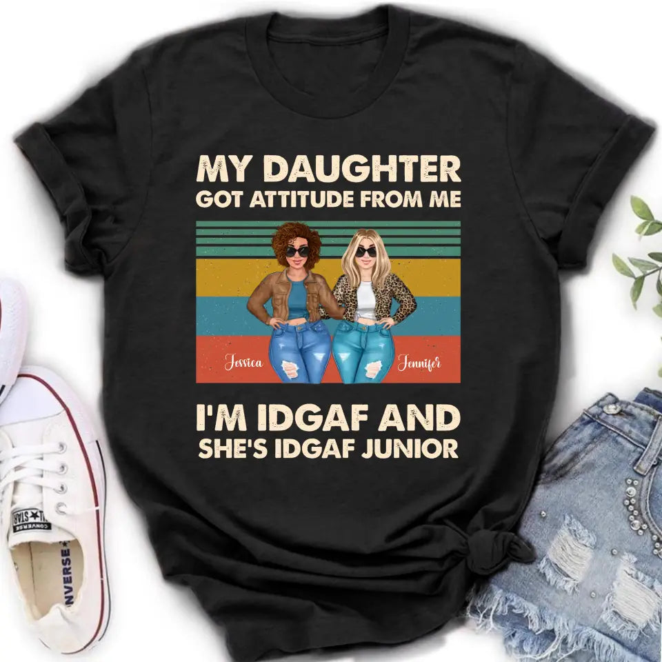 Personalized Mom T-shirt/Hoodie - Gift Idea For Mother's Day - My Daughter Got Attitude From Me