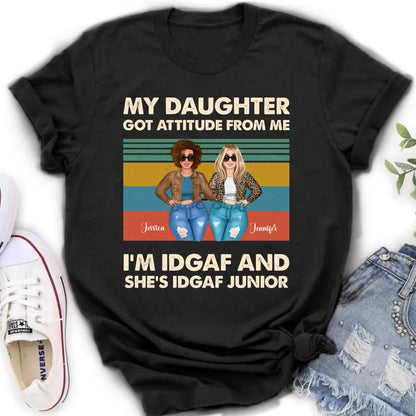 Personalized Mom T-shirt/Hoodie - Gift Idea For Mother's Day - My Daughter Got Attitude From Me