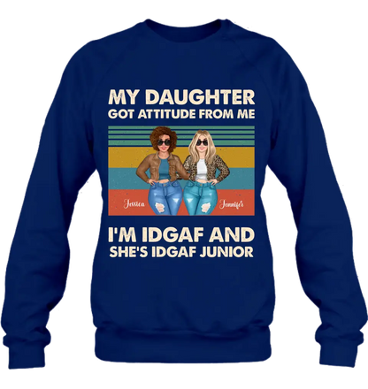 Personalized Mom T-shirt/Hoodie - Gift Idea For Mother's Day - My Daughter Got Attitude From Me