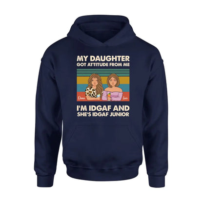 Personalized Mom T-shirt/Hoodie - Gift Idea For Mother's Day - I'm IDGAF And She's IDGAF Junior