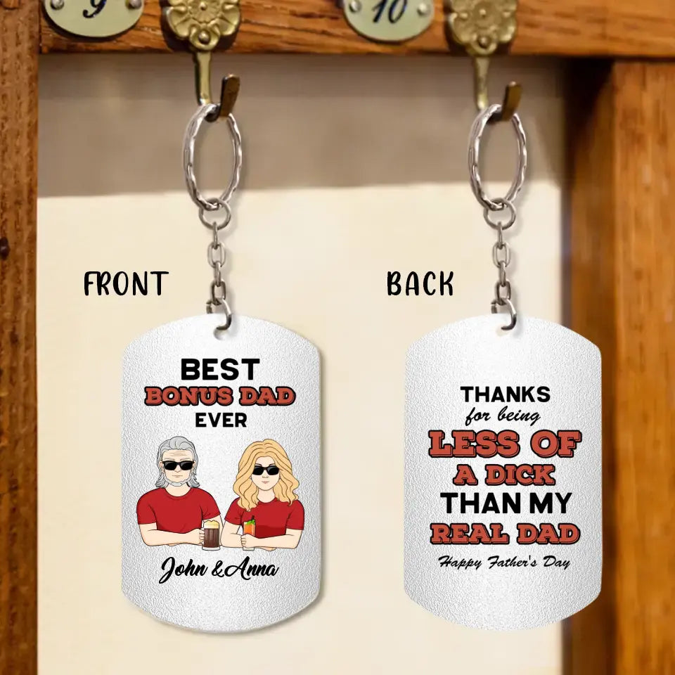 Personalized Bonus Dad Aluminum Keychain - Gift Idea For Dad/Father's Day - Thanks For Being Less Of A Dick Than My Real Dad