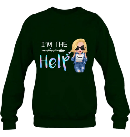 Personalized Bestie Shirt/Hoodie - Gift Idea For Friends/Besties/Sisters - I'm The Help
