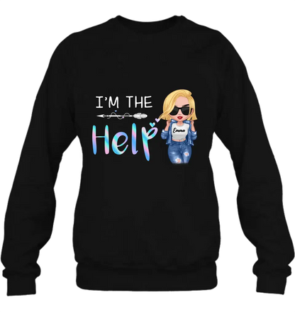 Personalized Bestie Shirt/Hoodie - Gift Idea For Friends/Besties/Sisters - I'm The Help