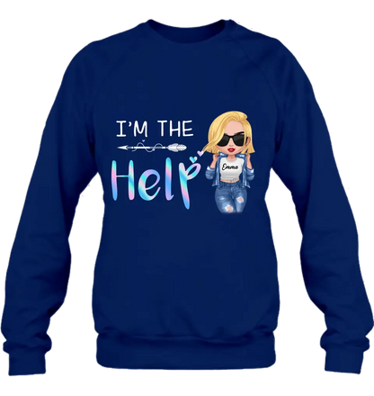 Personalized Bestie Shirt/Hoodie - Gift Idea For Friends/Besties/Sisters - I'm The Help