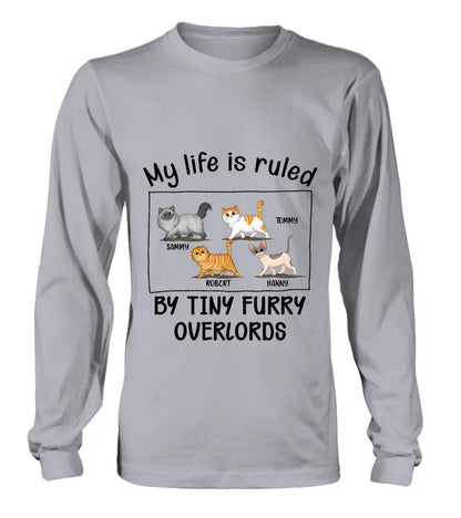 Personalized Cat T-shirt/Hoodie - Gift Idea For Cat Lovers - My Life Is Ruled By Tiny Furry Overlords