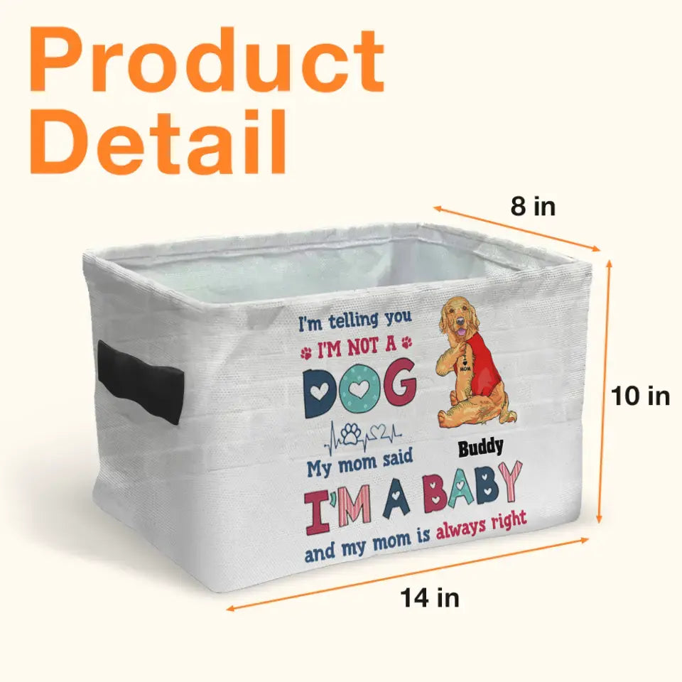 Personalized Pet Storage Box - Up to 10 Dogs/Cats - Gift Idea for Pet Lovers - I'm Telling You I'm Not A Dog