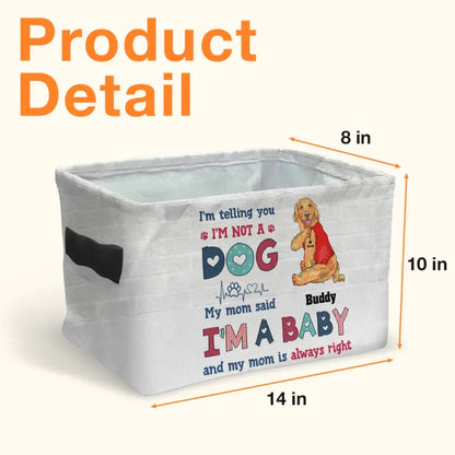 Personalized Pet Storage Box - Up to 10 Dogs/Cats - Gift Idea for Pet Lovers - I'm Telling You I'm Not A Dog