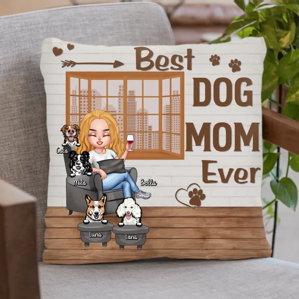 Personalized Dog Mom Pillow Cover - Up to 4 Dogs - Gift Idea For Dog Lovers/Mother's Day - Best Dog Mom Ever