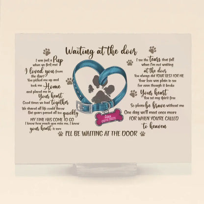 Personalized Memorial Dog Pawprints Acrylic Plaque - Gift Idea For Pet Lover - Waiting At The Door