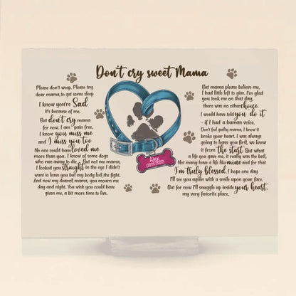 Personalized Memorial Dog Pawprints Acrylic Plaque - Gift Idea For Pet Lover - Don't Cry Sweet Mama