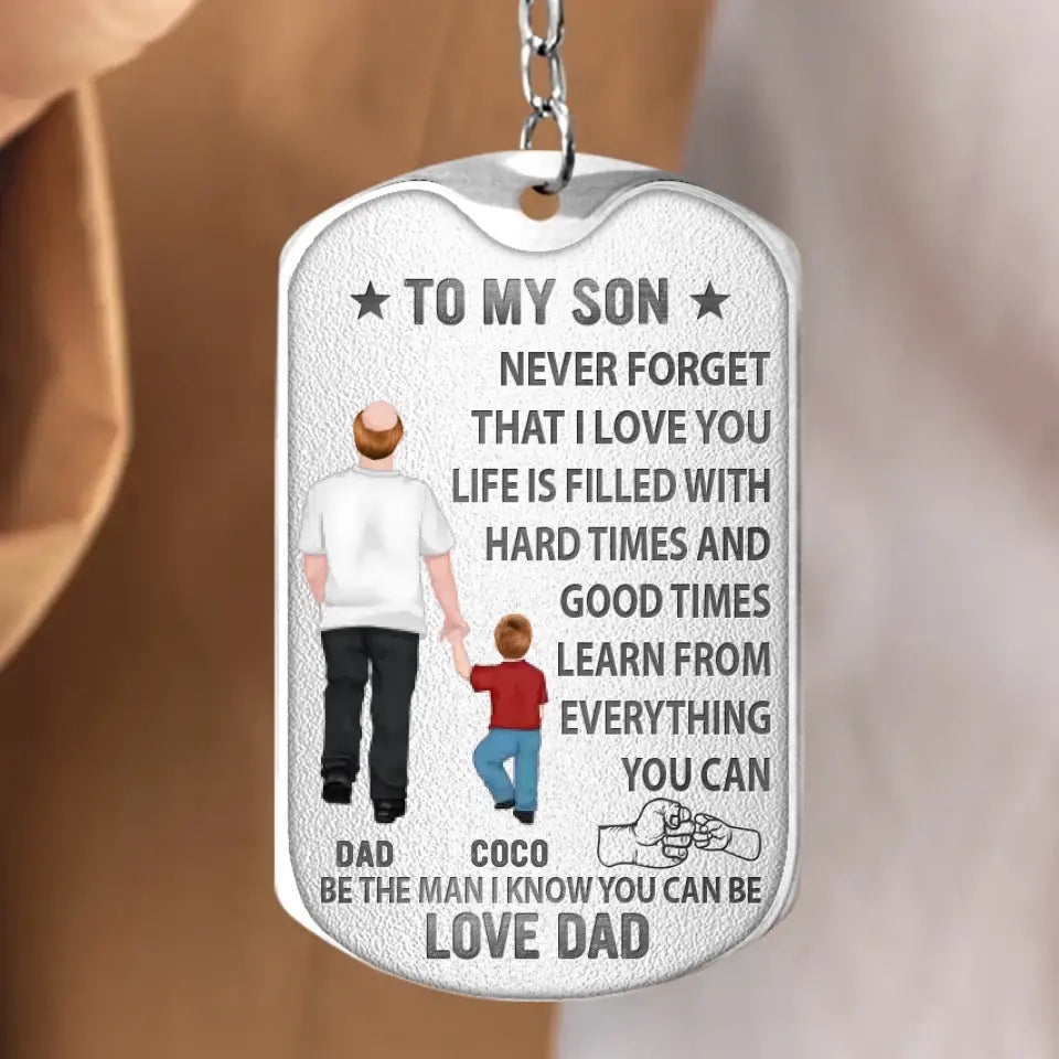 Personalized To My Son Aluminum Keychain - Gift Idea For Son/Father's Day - Be The Man I Know You Can Be