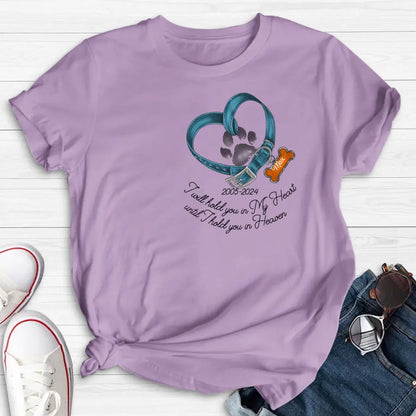 Personalized Dog T-shirt/Hoodie - Gift Idea For Dog Lover/Mother's Day/Father's Day - I Will Hold You In My Heart Until I Hold You In Heaven