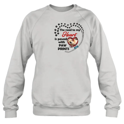Personalized Dog Collar Shirt/Hoodie - Upload Photo - Memorial Gift Idea For Dog Lover/Mother's Day/Father's Day - The Road To My Heart Is Paved With Paw Prints
