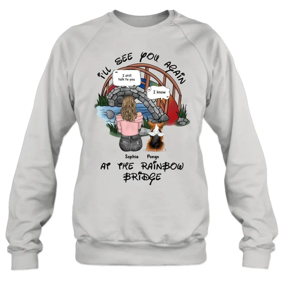 Personalized Dog Shirt/Hoodie - Memorial Gift Idea For Dog Lover/Mother's Day - Up to 4 Dogs - I'll See You Again At The Rainbow Bridge