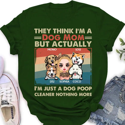 Personalized Dog Mom T-shirt/Hoodie - Gift Idea For Dog Lover/Mother's Day - Up to 4 Dogs - I'm Just A Dog Poop