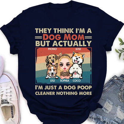 Personalized Dog Mom T-shirt/Hoodie - Gift Idea For Dog Lover/Mother's Day - Up to 4 Dogs - I'm Just A Dog Poop