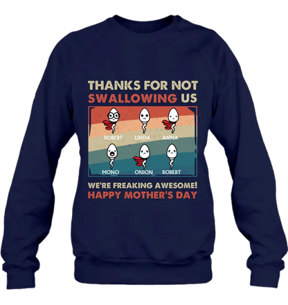 Personalized Sperms Shirt/Hoodie - Gift Idea For Mother's Day - Up to 6 Sperms - Thanks For Not Swallowing Us