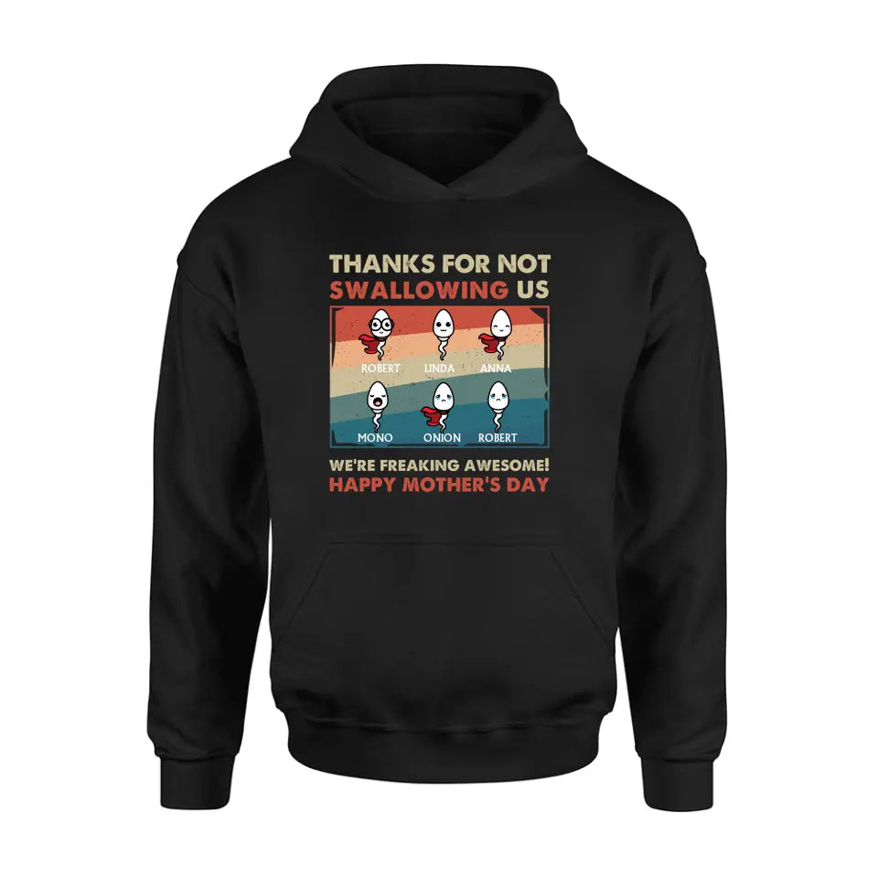 Personalized Sperms Shirt/Hoodie - Gift Idea For Mother's Day - Up to 6 Sperms - Thanks For Not Swallowing Us