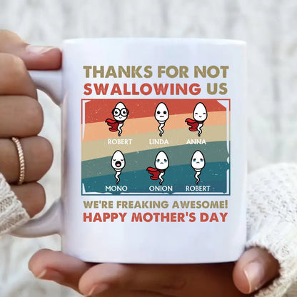 Personalized Sperms Mug - Gift Idea For Mother's Day - Up to 6 Sperms - Thanks For Not Swallowing Us