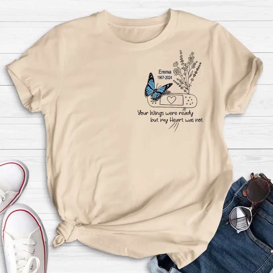 Personalized Memorial Flower Shirt/Hoodie - Memorial Gift Idea For Mother's Day/Father's Day - Your Wings Were Ready But My Heart Was Not