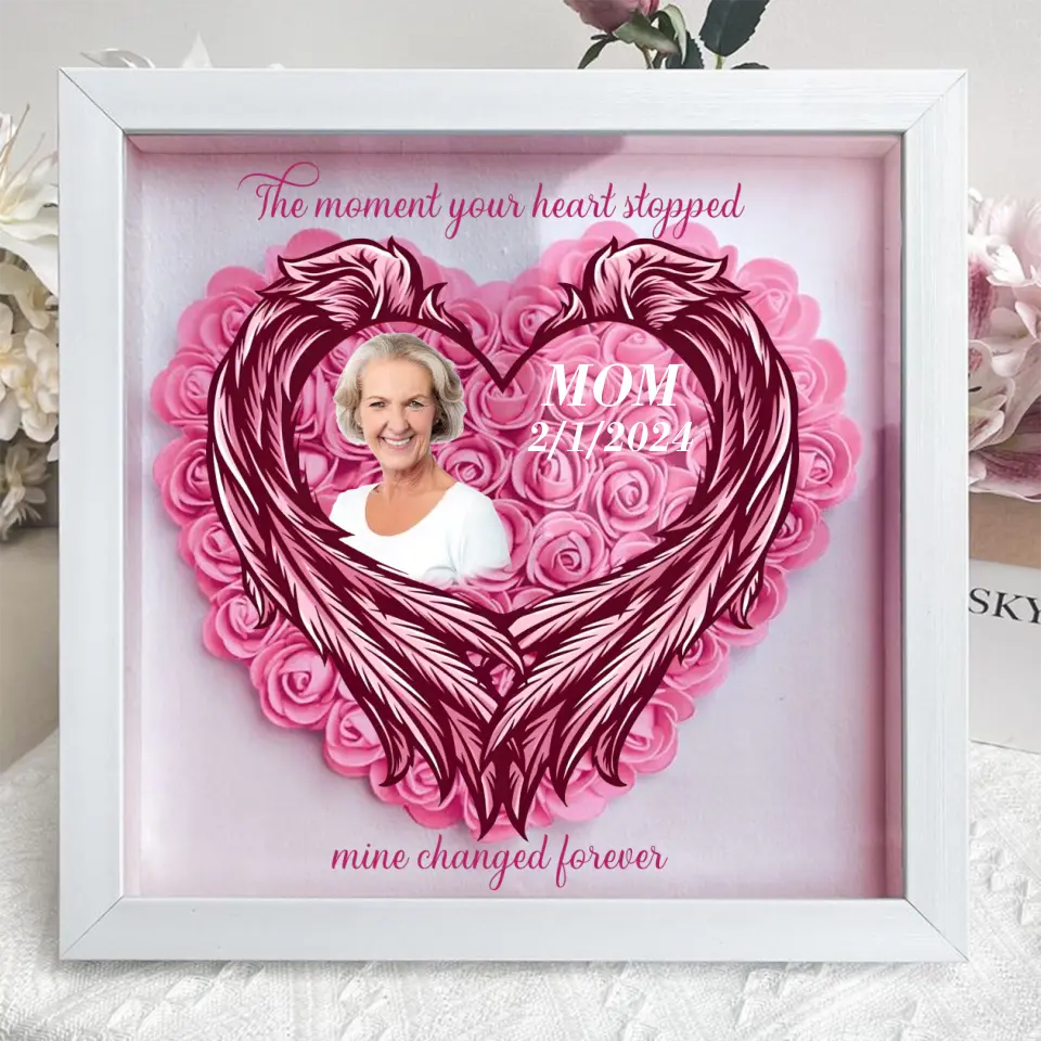 Personalized Memorial Flower Shadow Box - Memorial Gift Idea for Mother's Day - Upload Photo - The Moment Your Heart Stopped Mine Changed Forever