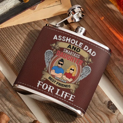Personalized Dad Leather Flask - Gift Idea For Dad/Son/Father's Day - Asshole Dad And Smartass Daughter Best Friends For Life