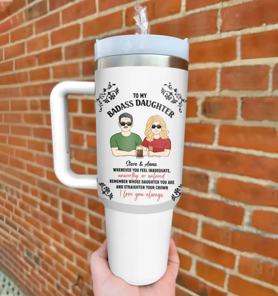 Personalized Daughter Tumbler - Mother's Day/Father's Day Gift Idea - To My Badass Daughter