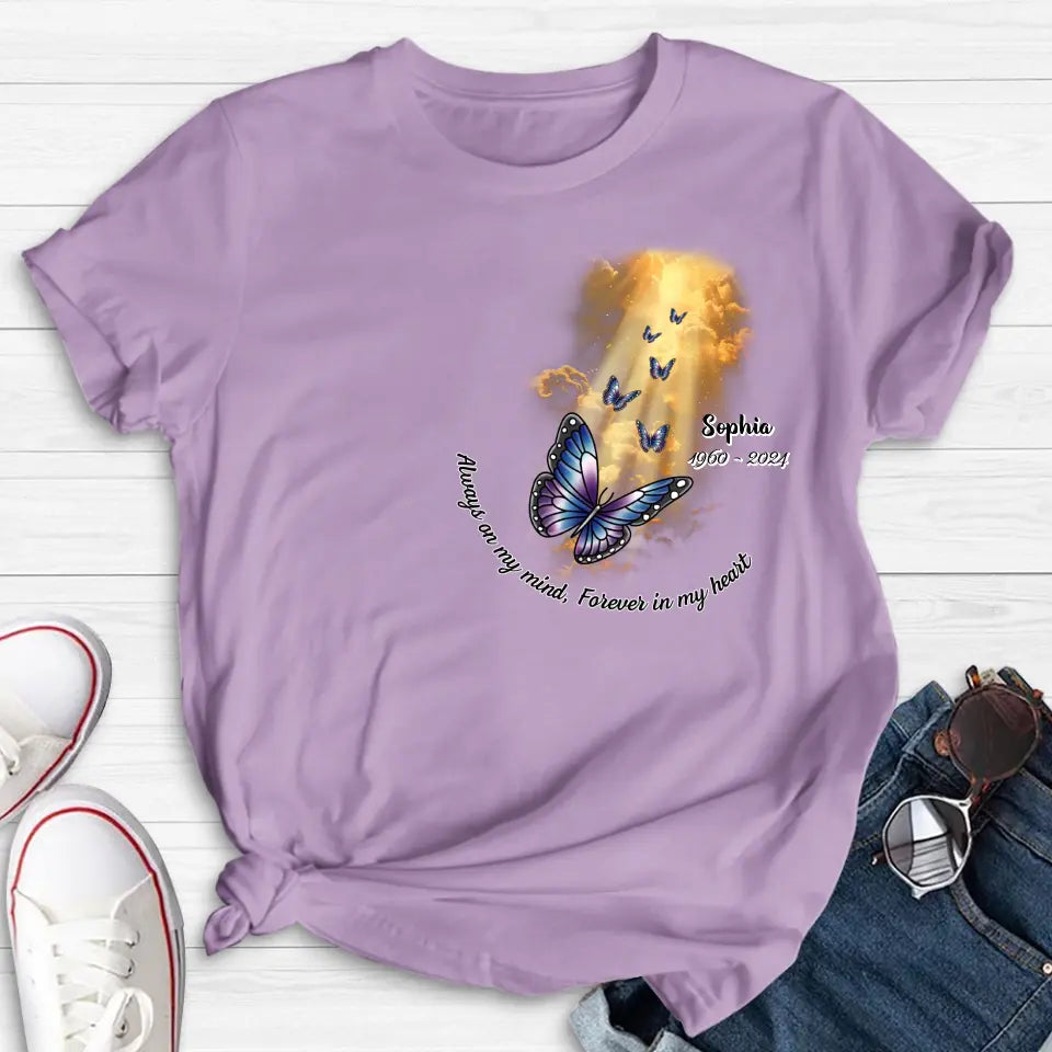 Personalized Butterfly Shirt/Hoodie - Memorial Gift Idea - Always On My Mind, Forever In My Heart