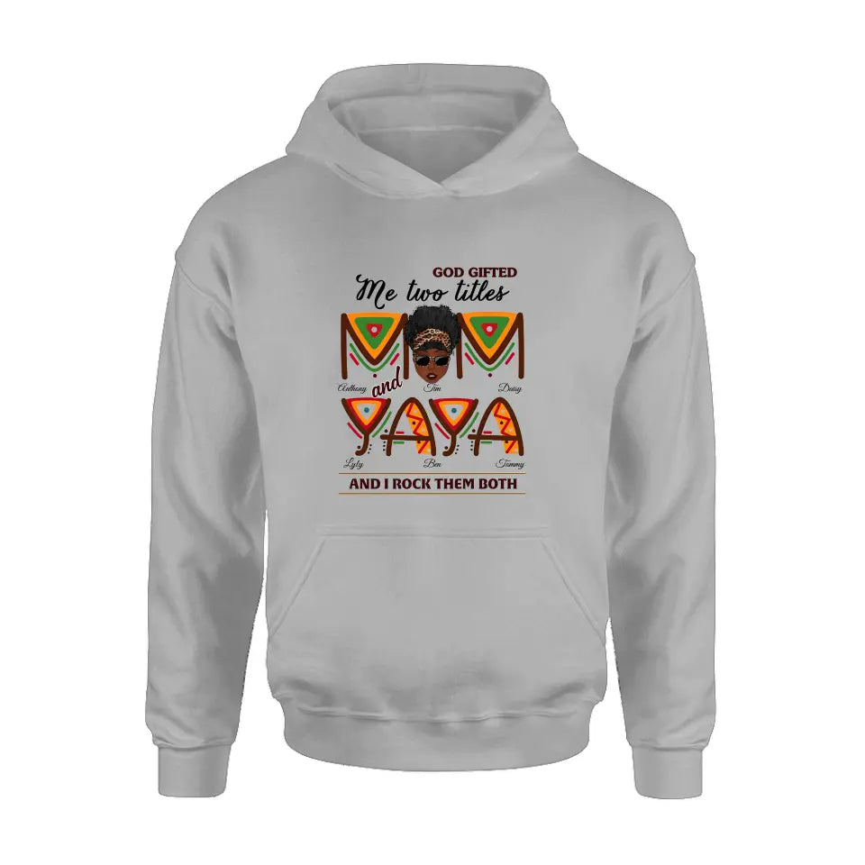 Personalized Mom/Grandma Shirt/Hoodie - Up to 4 Kids & 4 Grandkids - Mother's Day Gift Idea for Mom/Grandma - God Gifted Me Two Titles