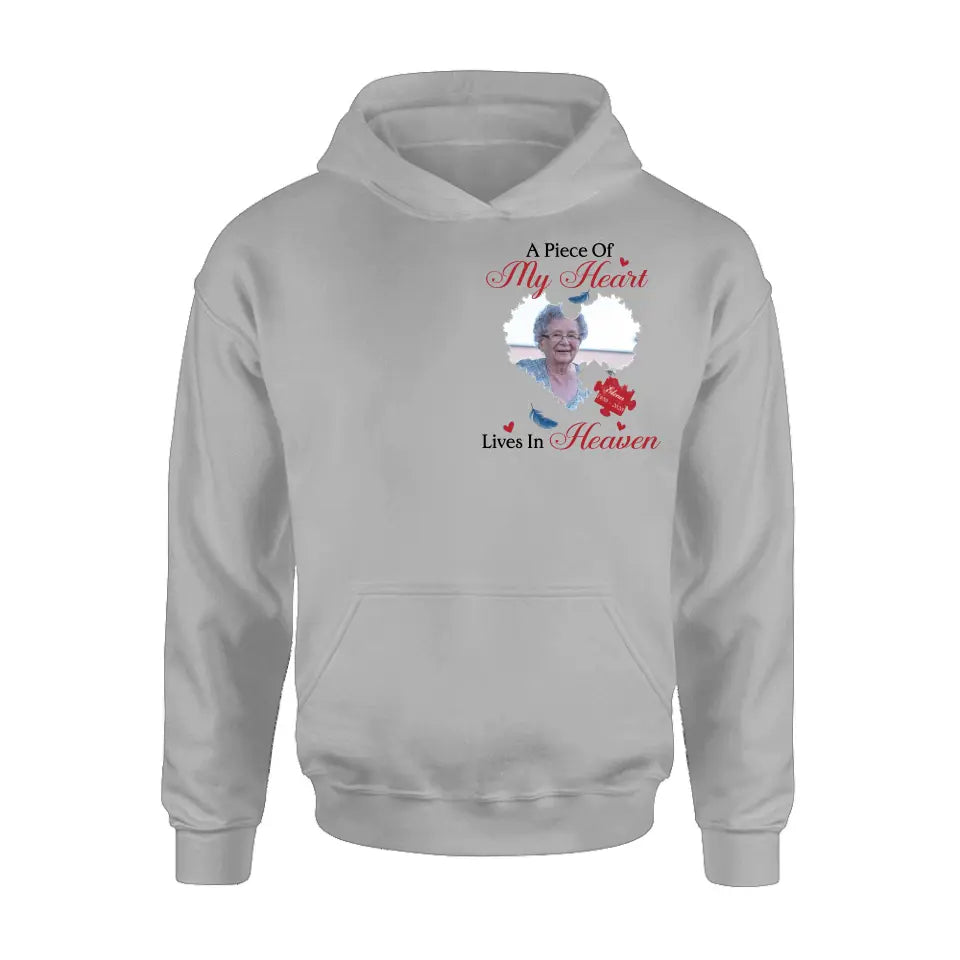 Personalized Memorial Photo Shirt/Hoodie - Memorial Gift Idea for Mother's Day/Father's Day - A Piece Of My Heart Lives In Heaven