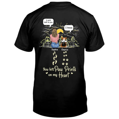 Personalized Memorial T-shirt/Hoodie - Man/Woman With Up to 4 Pets - Memorial Gift Idea For Dogs/Cats/Rabbits Lover - You Left Paw Prints On My Heart